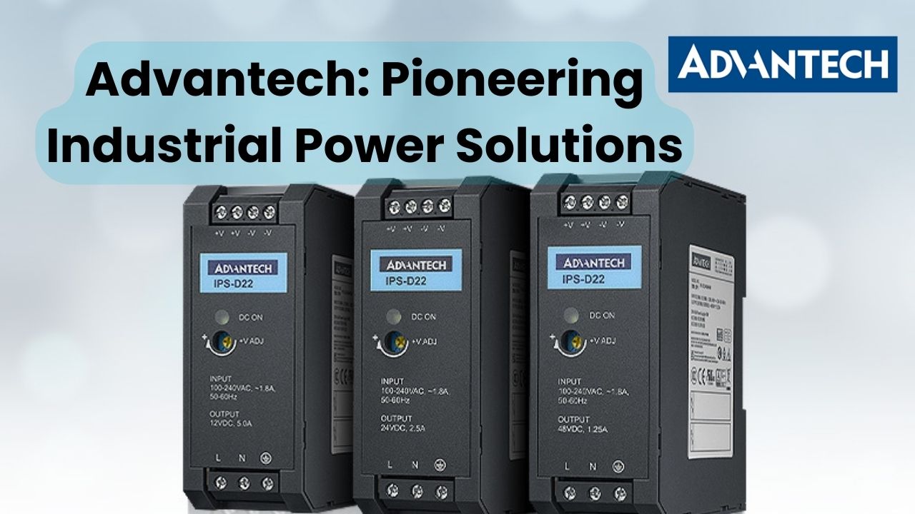 Advantech Pioneering Industrial Power Solutions