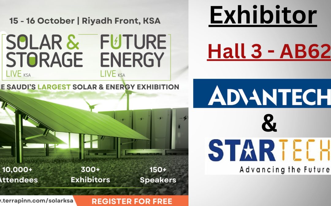 Our Upcoming Event – Future Energy Show in KSA – STARTECH & ADVANTECH